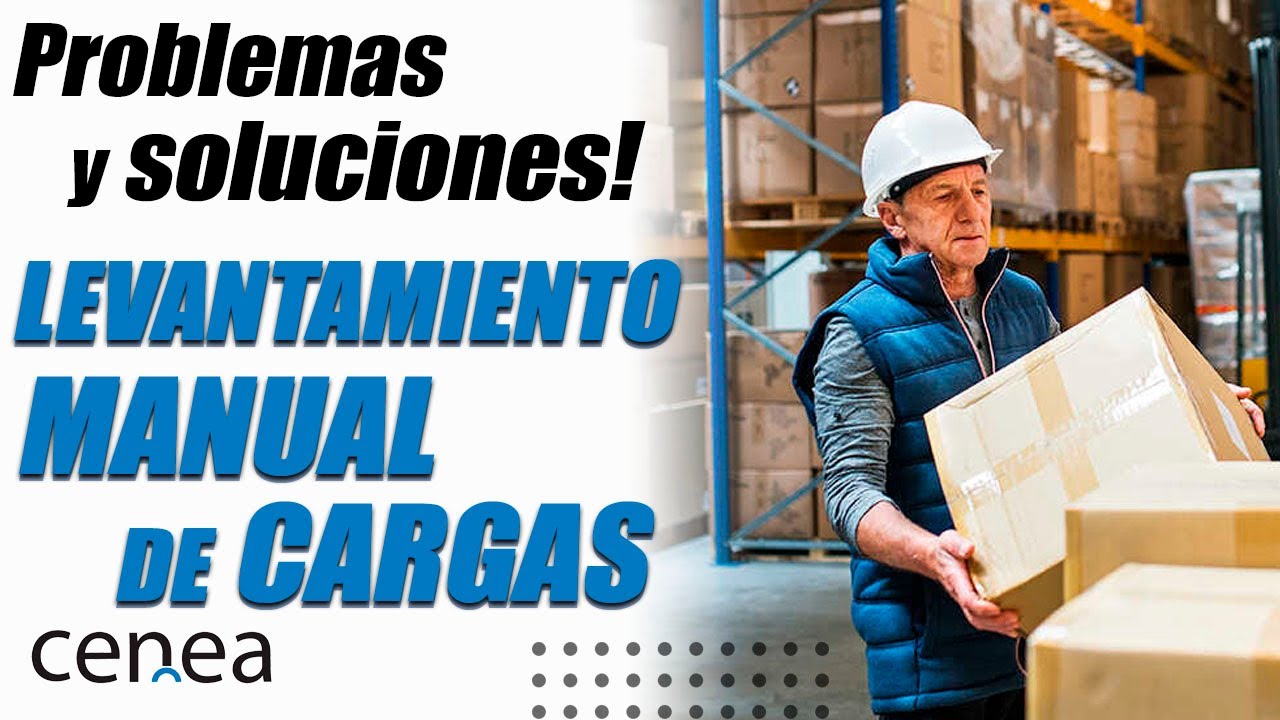 Manejo Manual de Cargas: Riesgos y Estrategias de Prevención. Problemas y soluciones