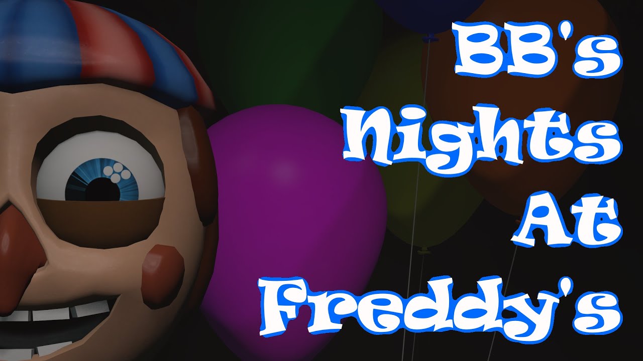 [SFM FNAF] BB's Nights At Freddy's