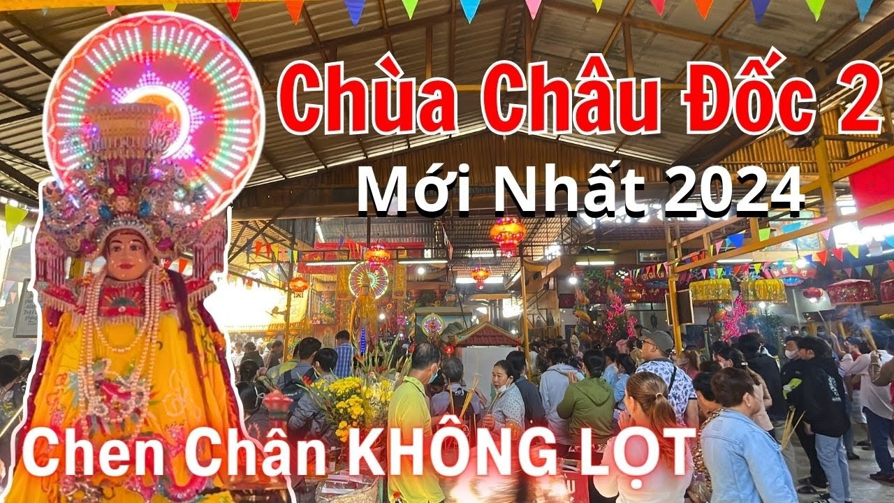 Ngàn Người Chen Chân KHÔNG LỌT ở chùa Bà CHÂU ĐỐC 2 vào sáng mùng 4 Tết đến cầu tài lộc làm ăn