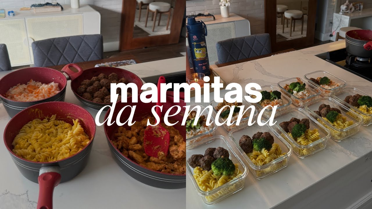 Preparando as marmitas da semana - Dicas, organização, cardápio fácil