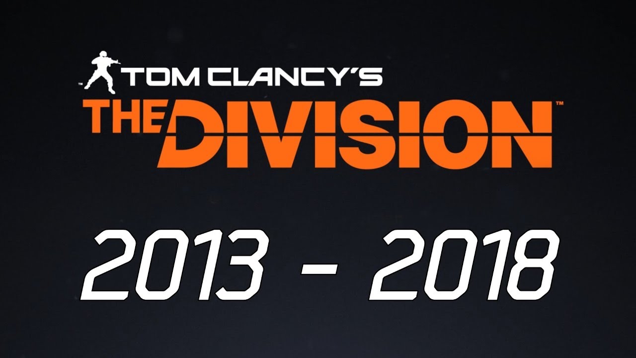 The Entire Life/History of The Division | A Look Back [2013 - 2018]