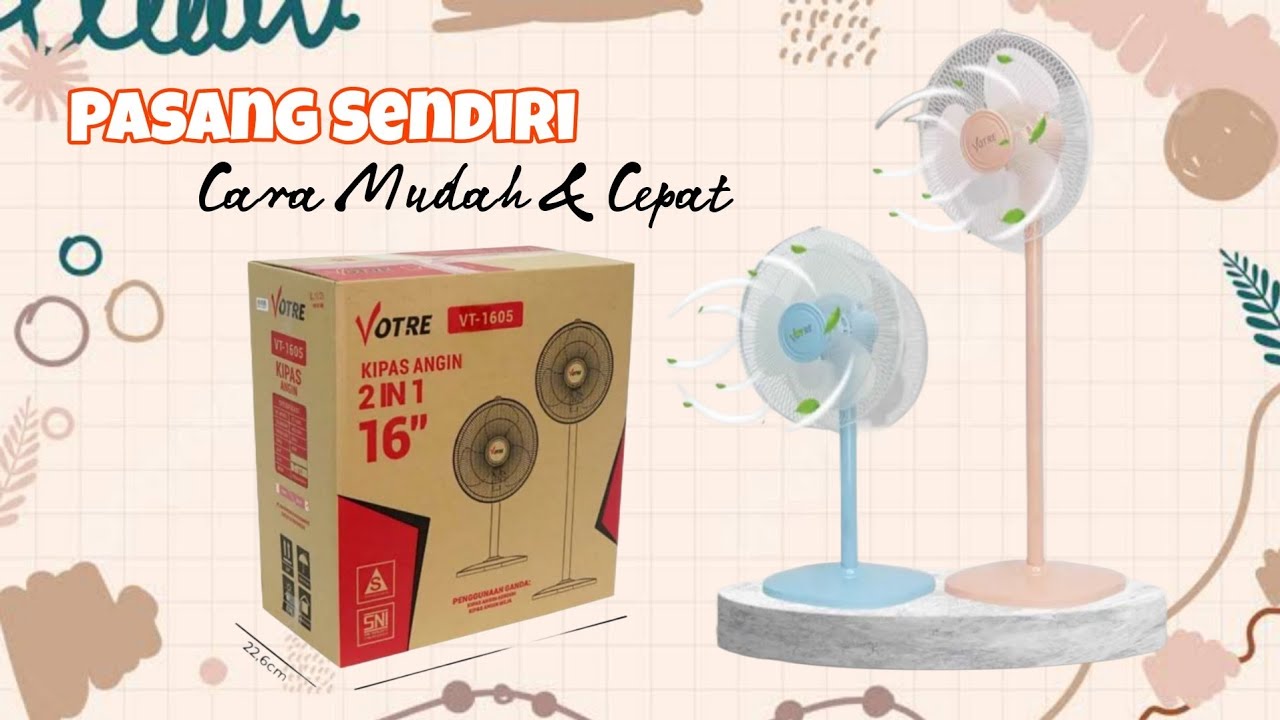 Cara Mudah Memasang KIPAS ANGIN 2IN1 16INCH || Unboxing & Review Kipas Angin Advance VT-1605