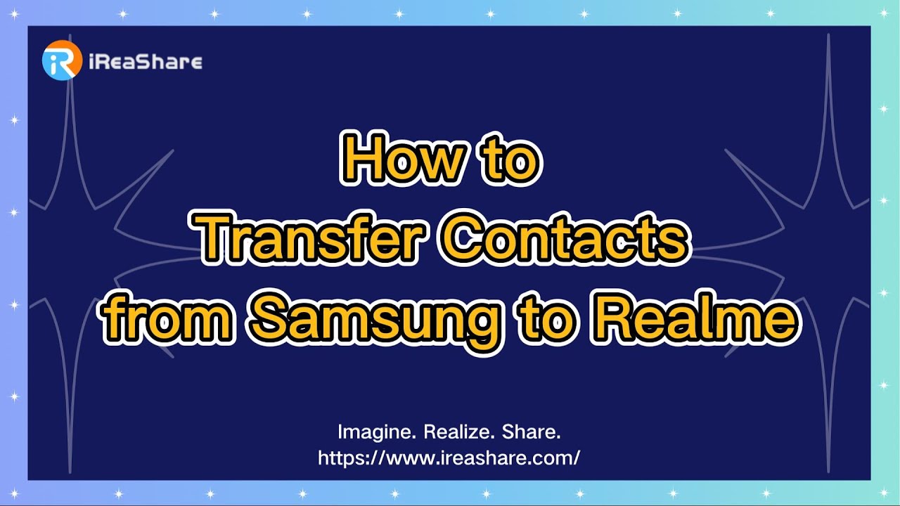How to Transfer Contacts from Samsung to realme in 1 Click