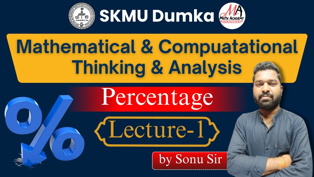 Percentage Lec-1 SEM-2 | Mathematical & Compuational Thinking & Analysis | SKMU Dumka