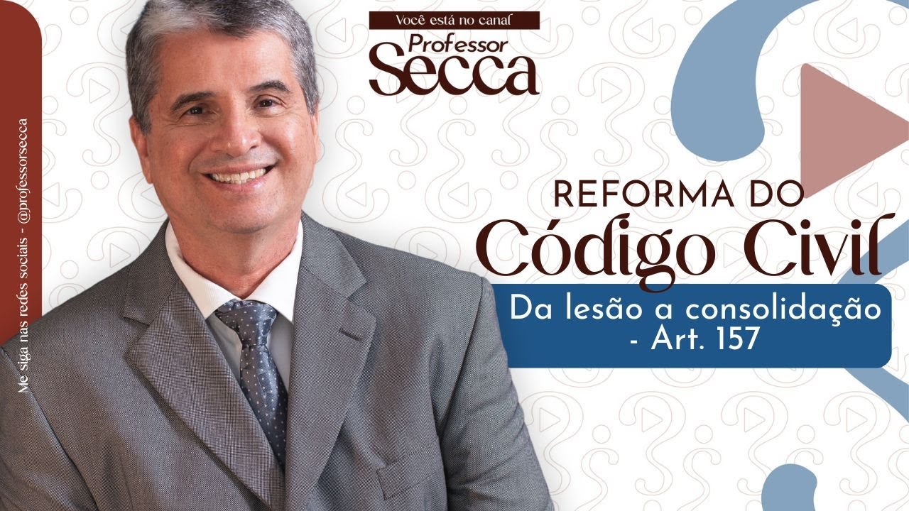Reforma do Código Civil: a nova leitura da lesão no art. 157