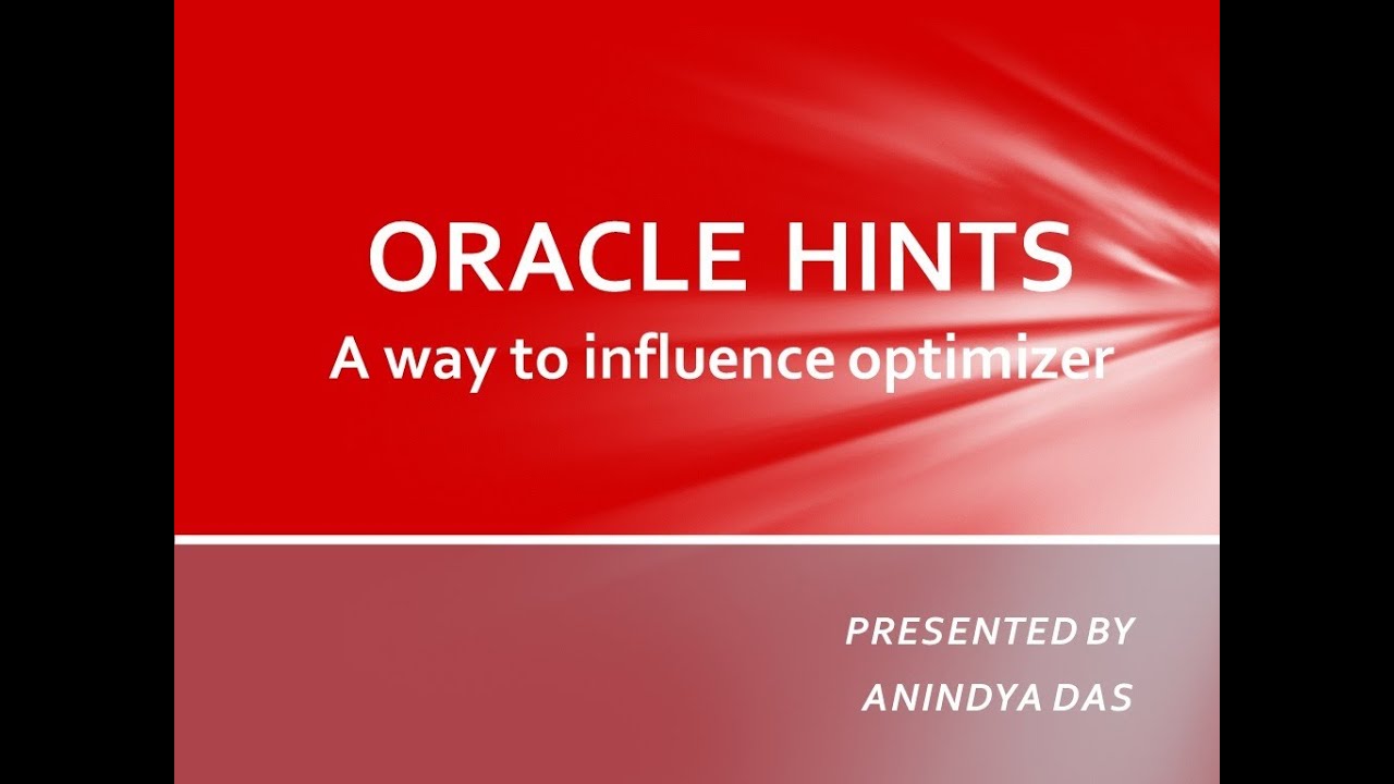 Oracle 11g Hints Overview