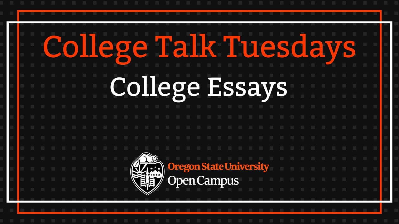 College Talk Tuesday #26 College Essays