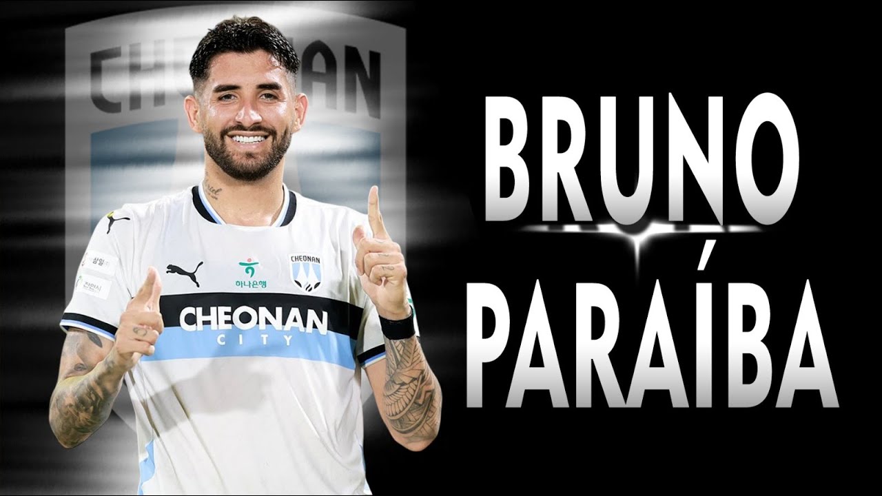 BRUNO PARAÍBA | STRIKER | CHEONAN CITY F.C. - 2025 | Skills, Goals & Assists | HD