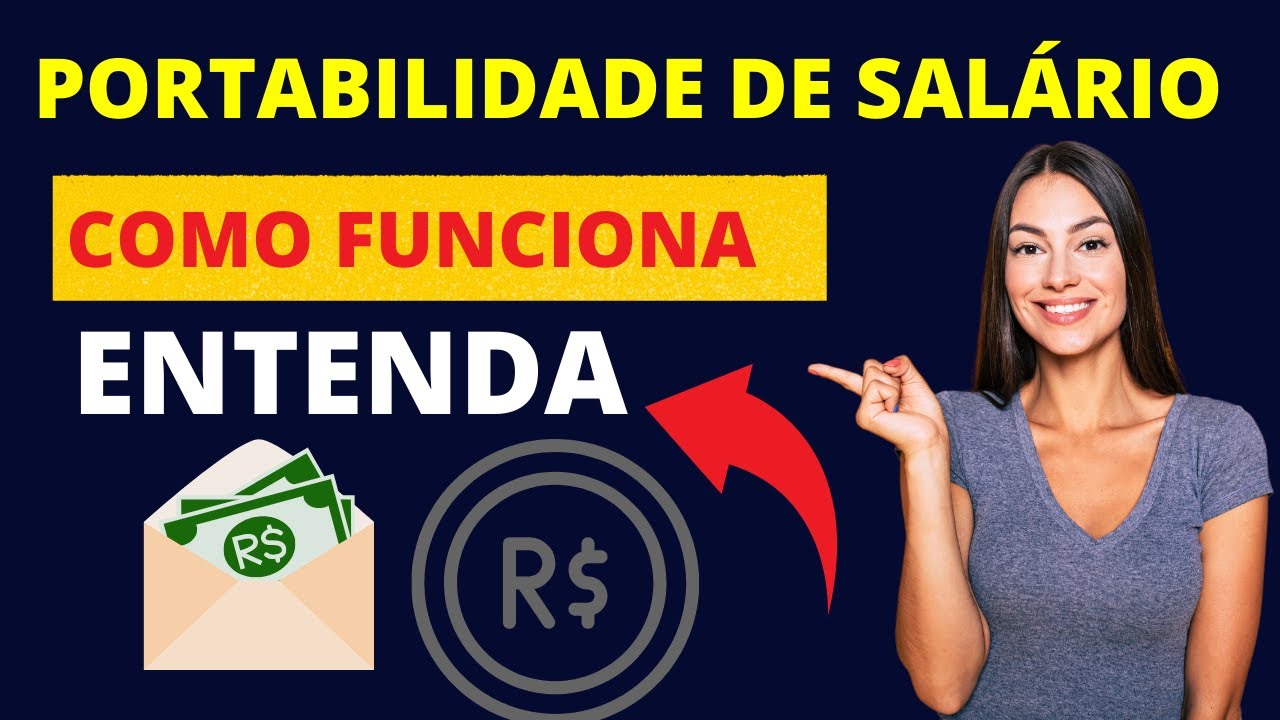 Como Funciona a Portabilidade de Sal&aacute;rio - Entenda!