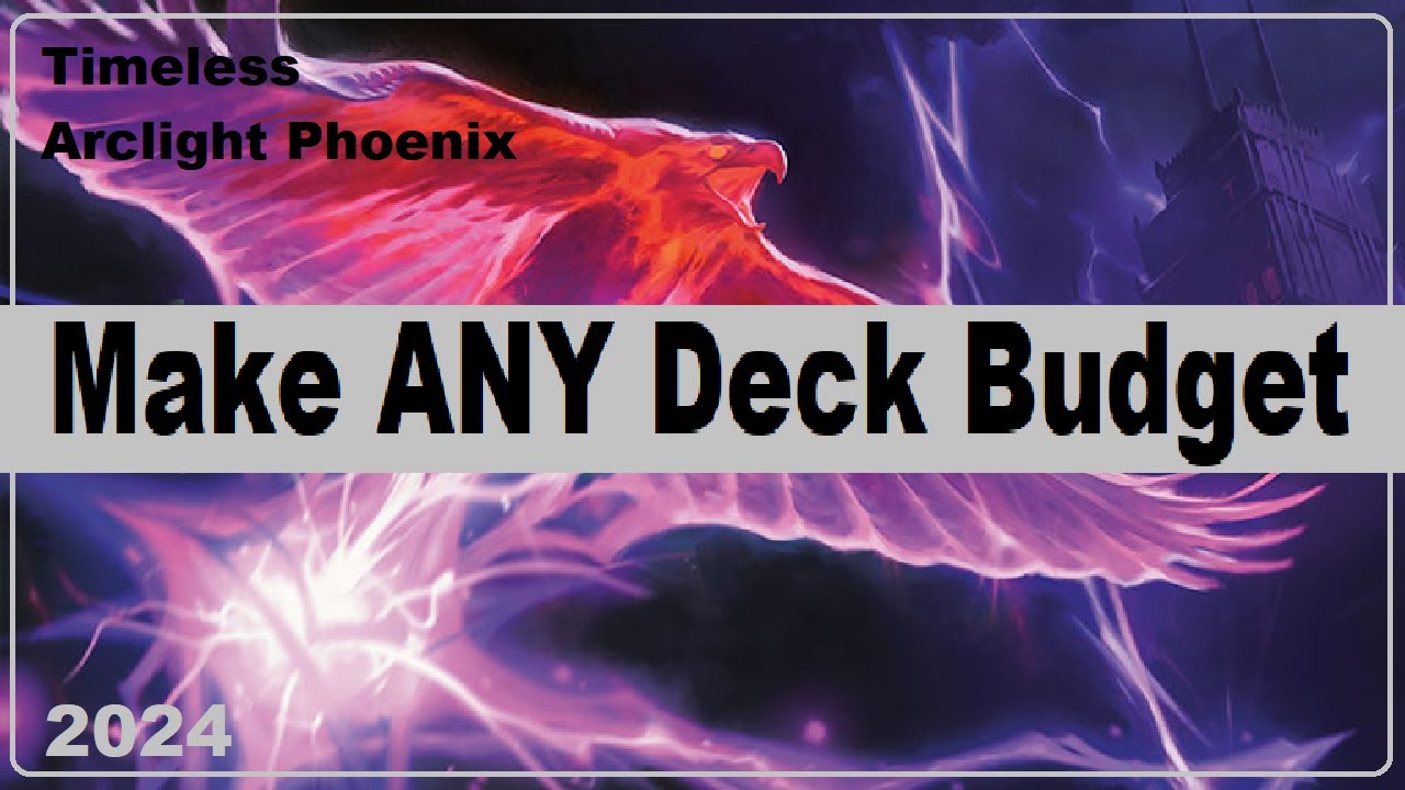 Make ANY Deck Budget- MtG Arena Value Worth Free F2P Meta Strategy Timeless Arclight Phoenix