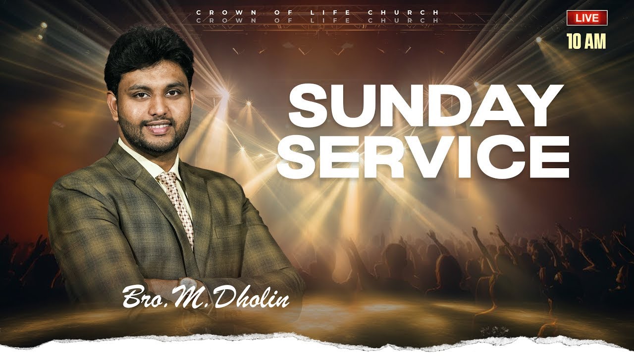 🔴Live Sunday Service | At 10 AM | Crown of Life Church | 25 January 2026 | Bro.M.Dholin