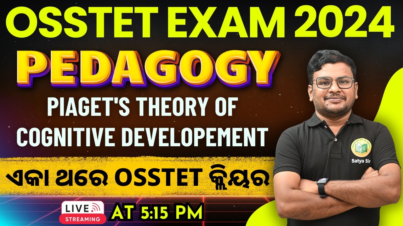 OSSTET EXAM 2024 || PEDAGOGY || PIAGET'S THEORY OF COGNITIVE DEVELOPEMENT #bidyasagarclasses_tet