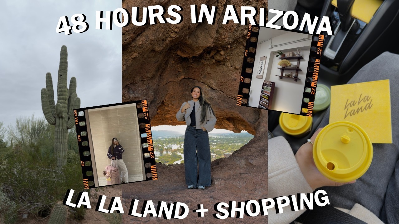 48 hours in Arizona 🌵 La La Land, Shopping, Sightseeing | Kaiauna Tiumalu