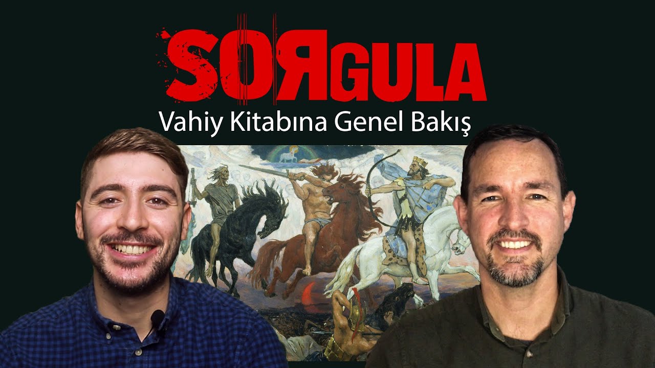 Vahiy Kitabına Genel Bir Bakış [Sorgula]