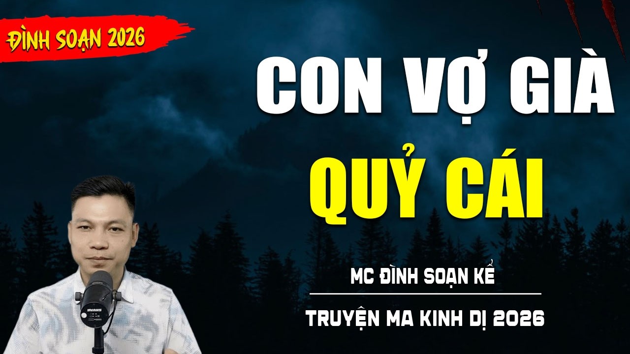 TRUYỆN MA : CON VỢ GIÀ QUỶ CÁI | TUYỂN TẬP TRUYỆN KINH DỊ NHẤT MC ĐÌNH SOẠN KỂ