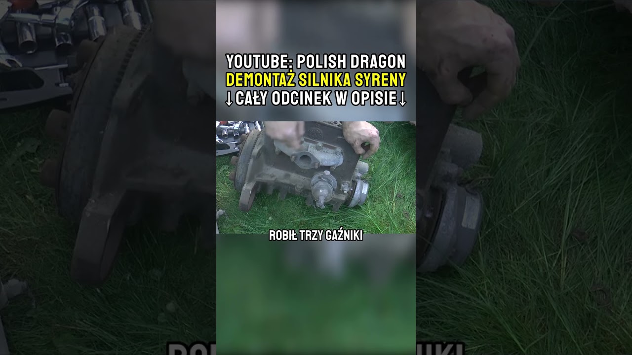 ⬆️ WYCIĄGNĄŁEM SILNIK Z SYRENY 🧜