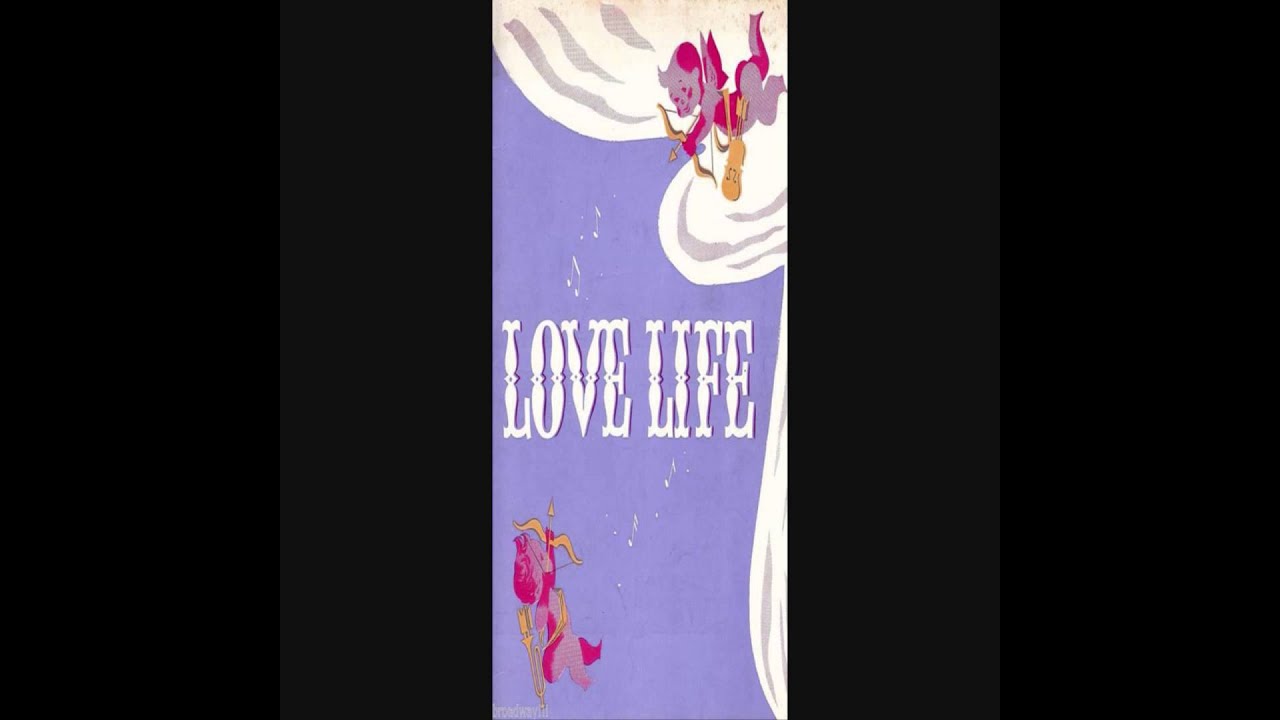 Weill - Love Life -  Progress