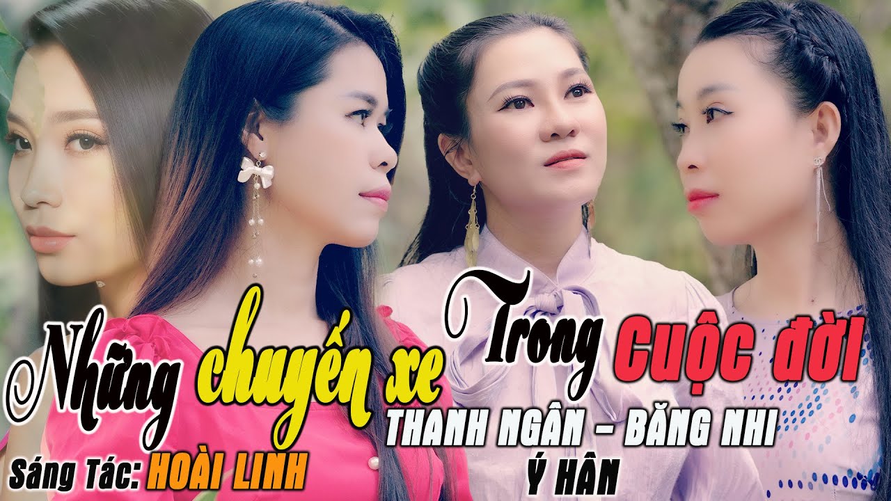 Những Chuyến Xe Trong Cuộc Đời, Giọt Buồn Không Tên - Thanh Ngân, Băng Nhi, Ý Hân