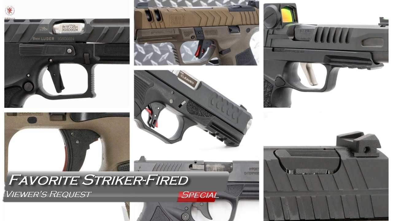 Favorite Striker fired Guns