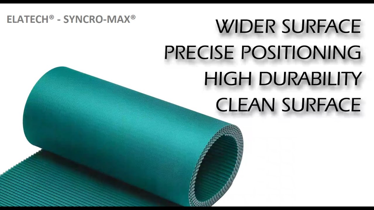 Elatech Syncro-Max® - Extra-Wide (width up to 500 mm)