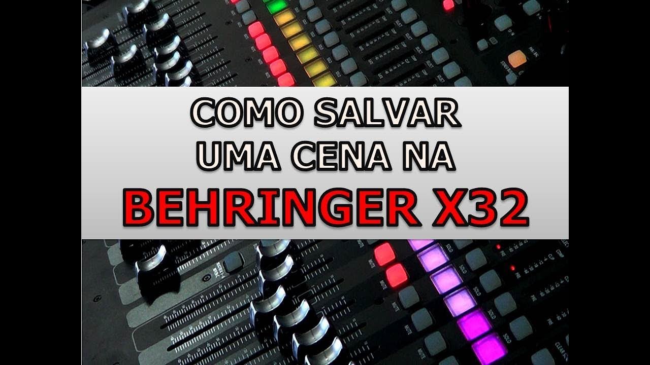 Behringer X32 - Como Salvar uma cena? / PAPO DE ÁUDIO