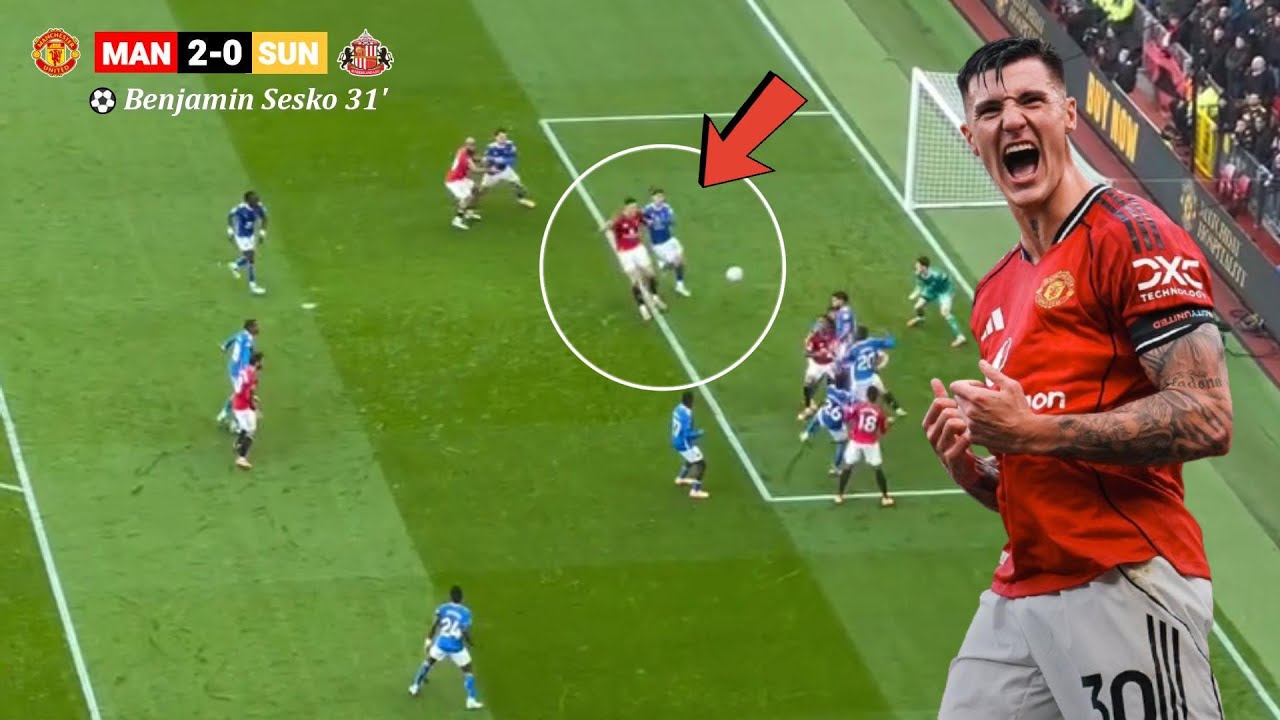 Sesko's amazing performance vs Sunderland - Man United vs Sunderland (2-0)