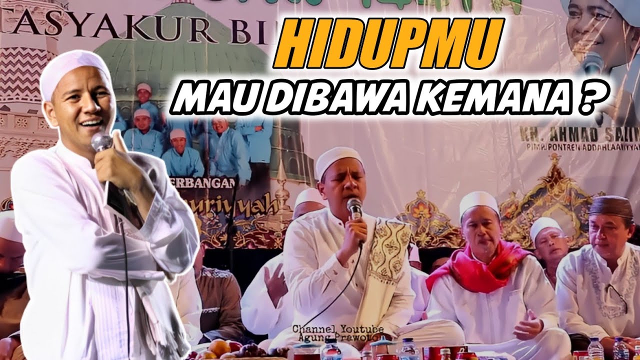 Ceramah Habib Novel Alaydrus Solo - Mau Dibawa Kemana hidup Ini