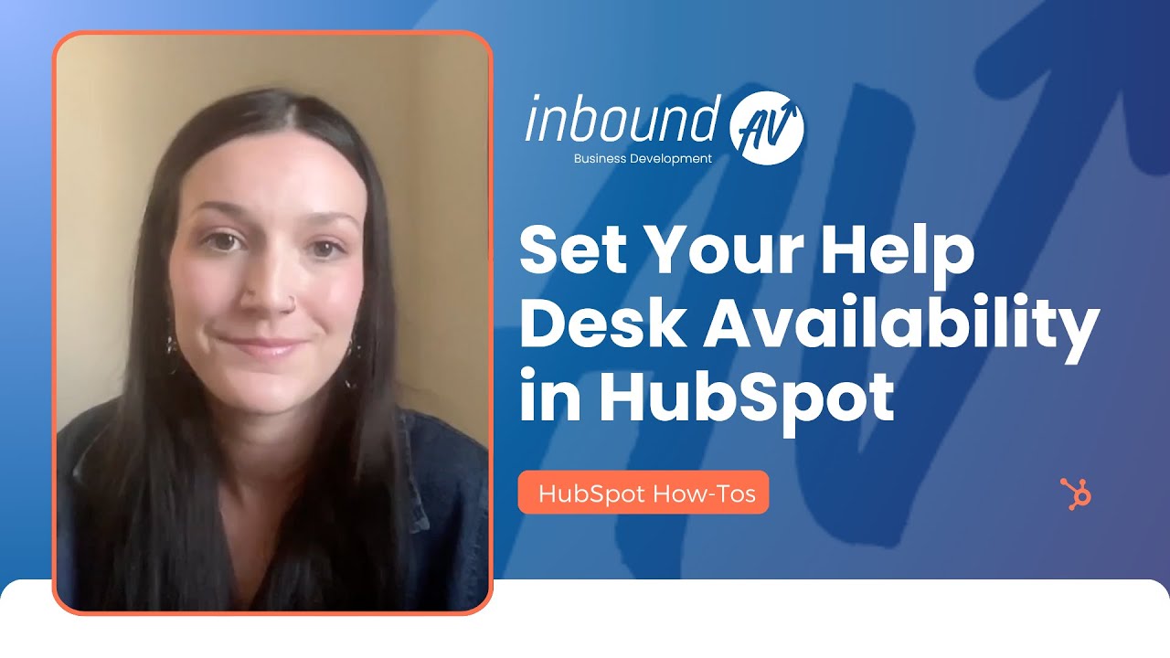 How to Automatically set your Availability in your HubSpot Help Desk and Inbox