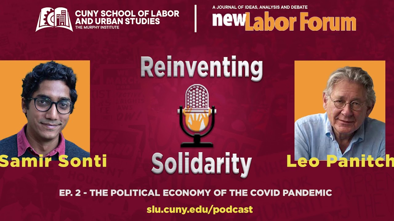 Reinventing Solidarity: Ep2  ``COVID CAPITALISM: THE POLITICAL ECONOMY OF THE COVID PANDEMIC``
