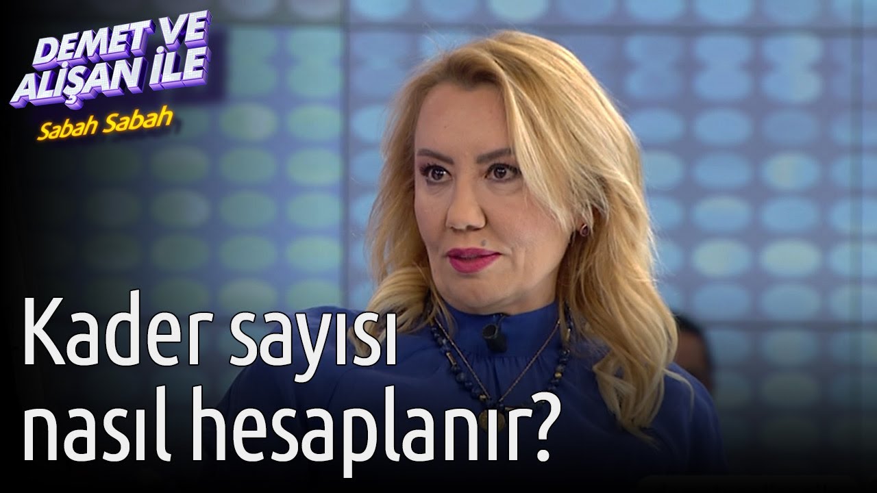 Demet ve Alişan ile Sabah Sabah | Kader Sayısı Nasıl Hesaplanır?
