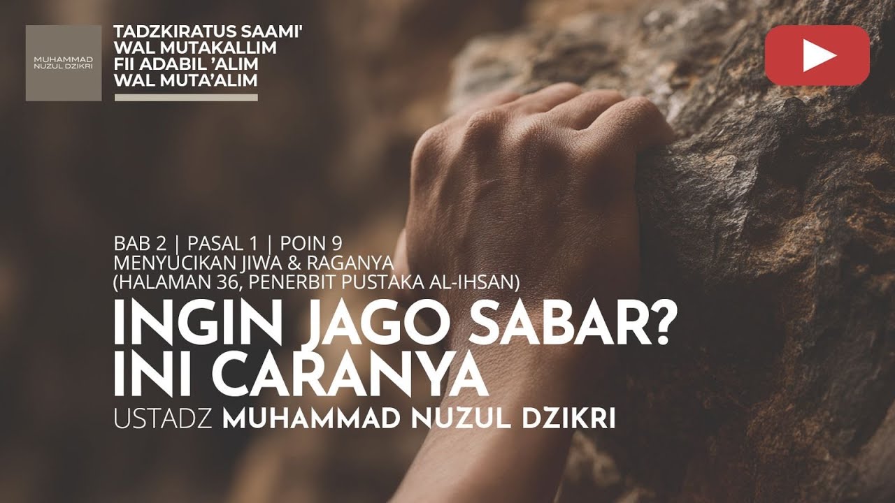 236. INGIN JAGO SABAR? INI CARANYA | Tadzkiratus saami' | Ustadz Muhammad Nuzul Dzikri