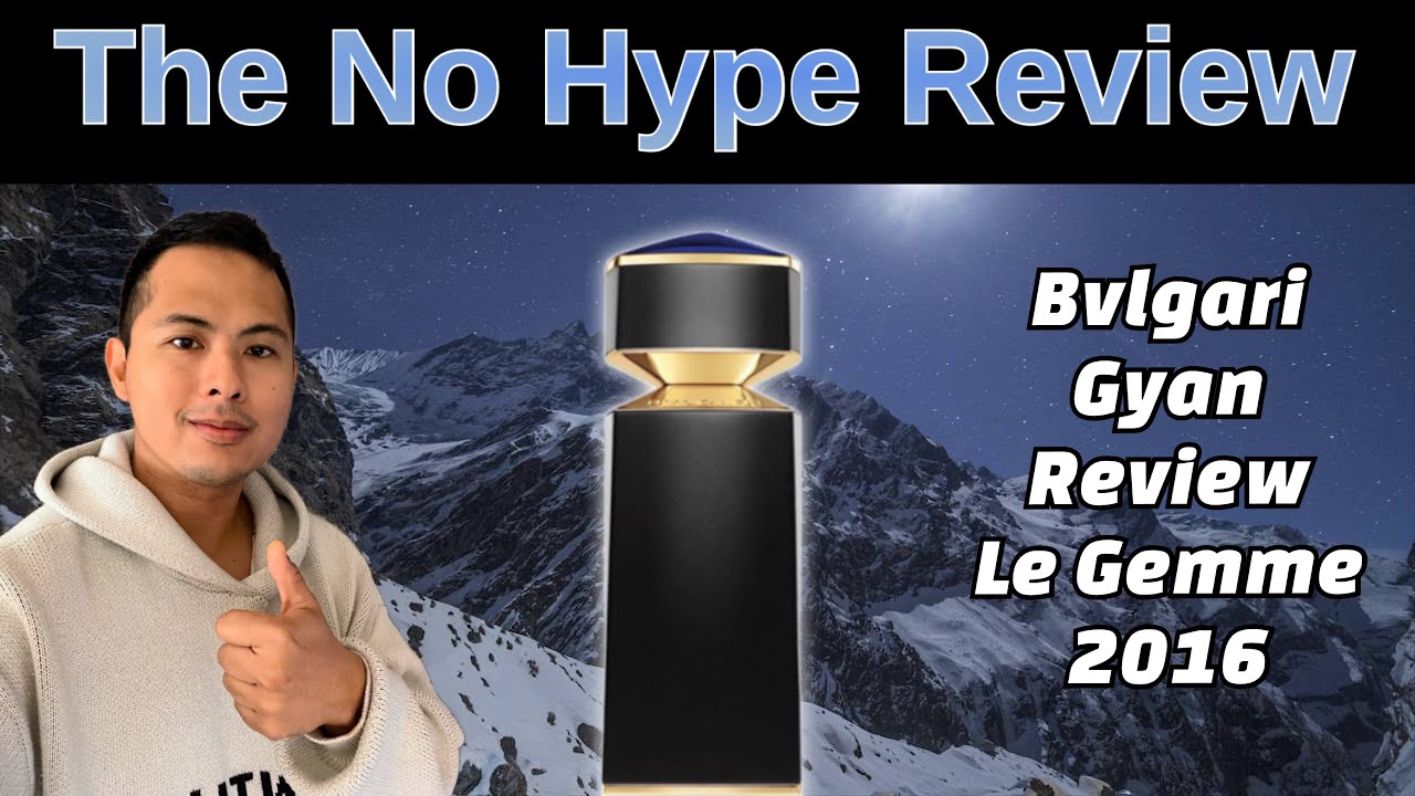 BVLGARI LE GEMME GYAN REVIEW 2016 | THE HONEST NO HYPE FRAGRANCE REVIEW