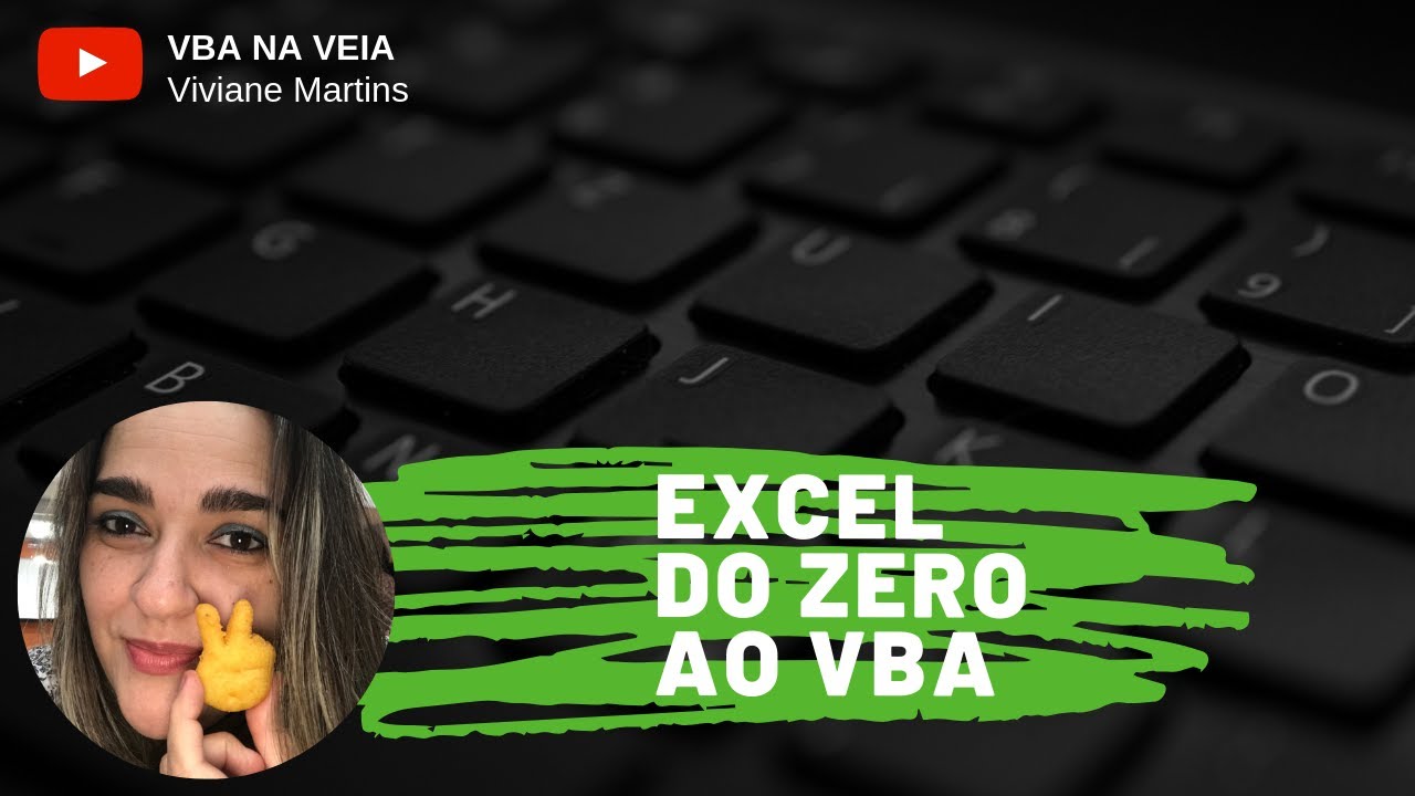 #047 - Excel do ZERO ao VBA