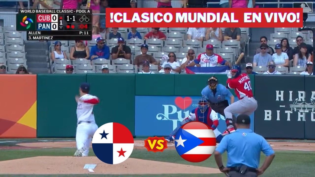 🔴EN VIVO: PANAMA 🆚 PUERTO RICO / CLASICO MUNDIAL