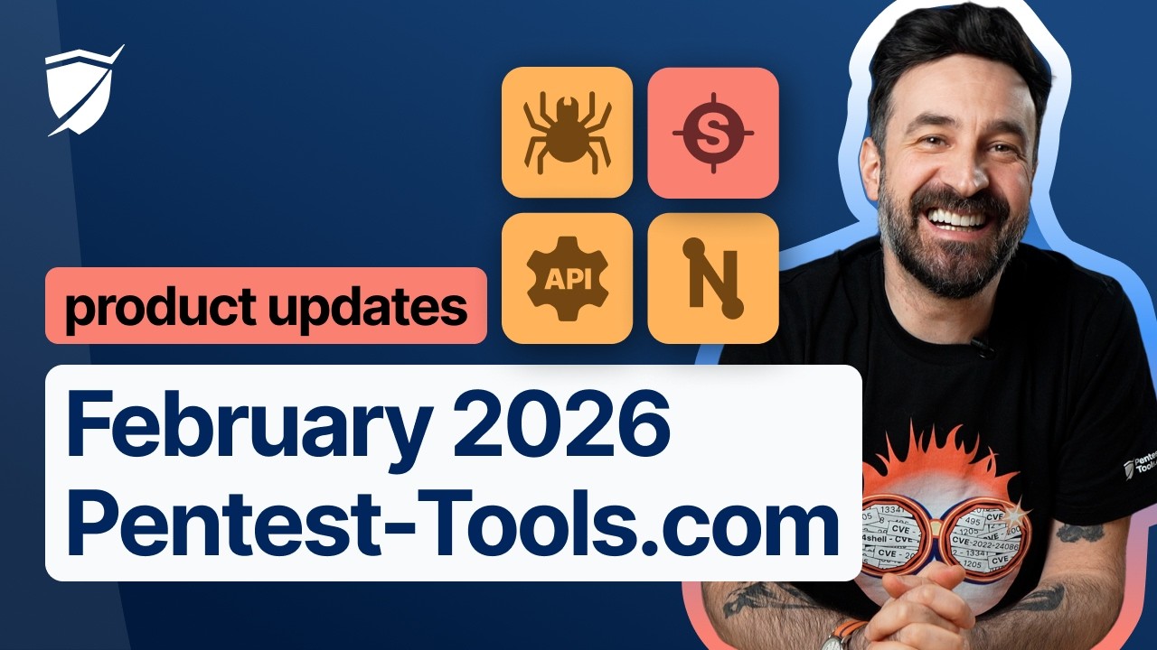 February 2026 on Pentest-Tools.com: Better visibility, validated RCEs, and smoother compliance