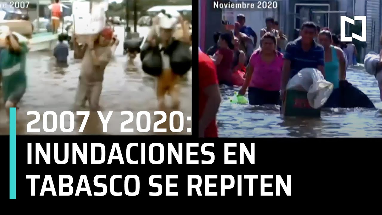 Comparativo de inundaciones en Tabasco entre 2007 y 2020 - En Punto