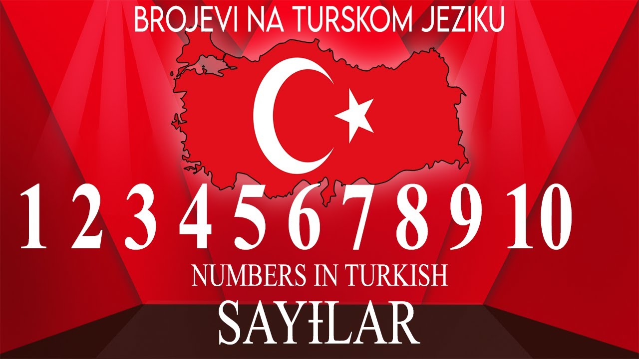 Brojevi na turskom jeziku - Numbers in Turkish - Sayılar 🇹🇷 ♥