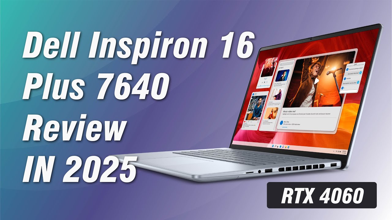 Dell Inspiron 16 Plus 7640 review In 2025