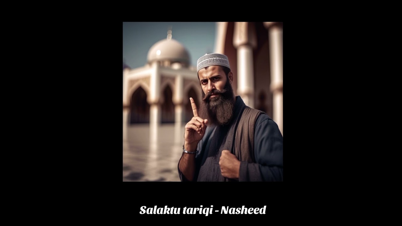Salaktu tariqi - Nasheed (Tiktok)