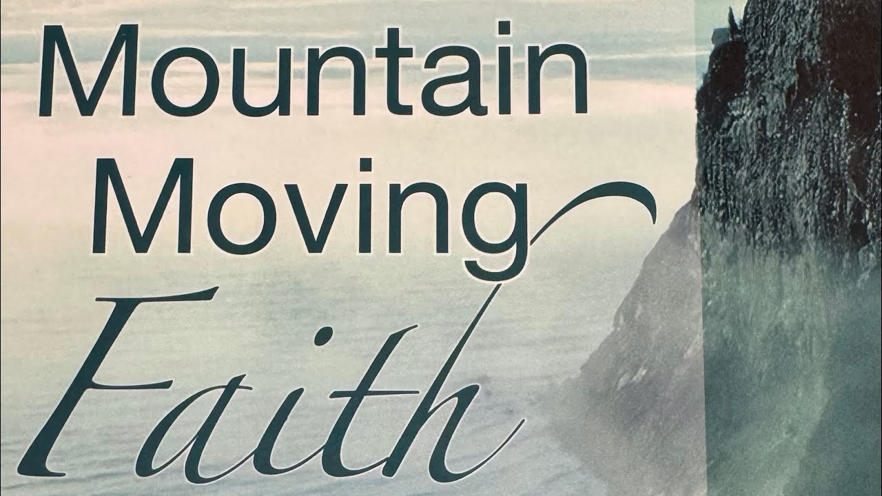 Audio - Chapter 2 Mountain Moving Faith by Kenneth E Hagin