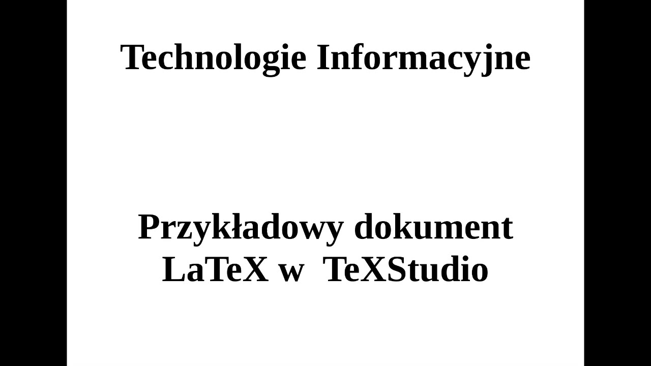 Technologie Informacyjne - pierwszy dokument TeX w TeXStudio