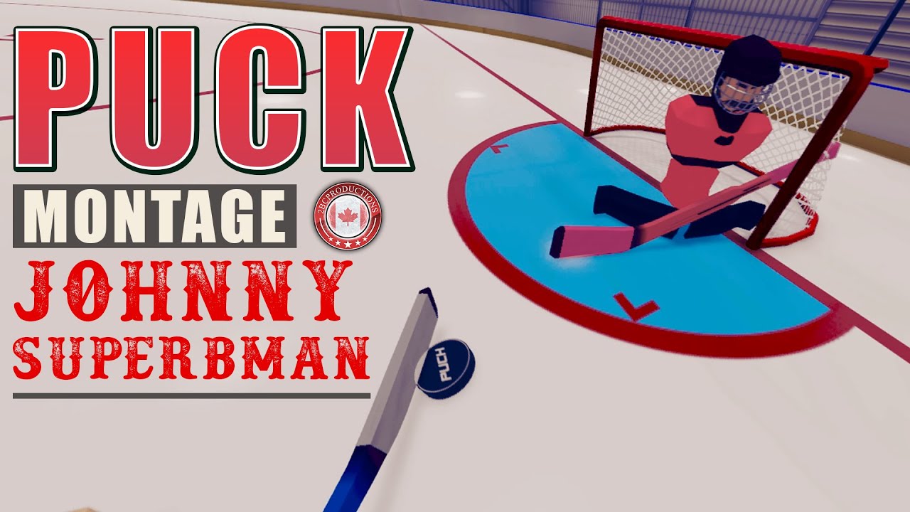 Puck Montage #3 - 2BC Johnny Superbman