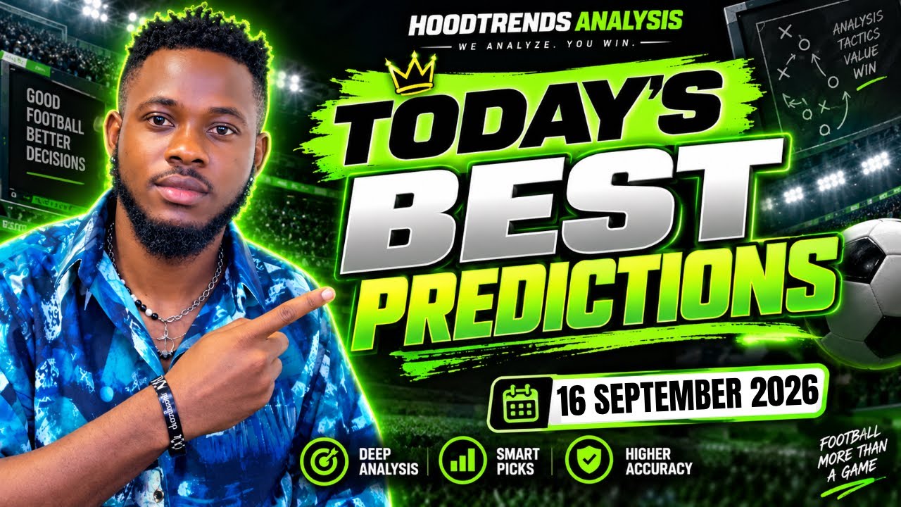 Today&rsquo;s Football Predictions | Best Football Predictions for 16 September 2026