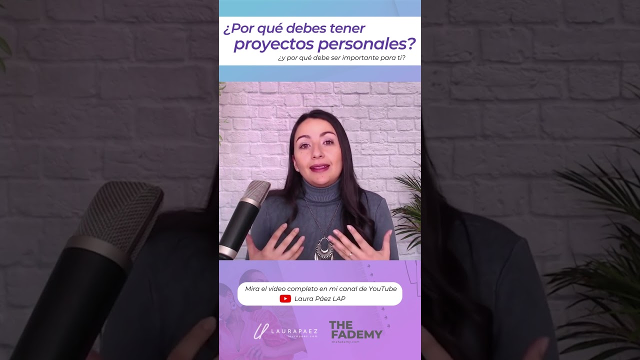 🤔&iquest;Por qu&eacute; debes tener PROYECTOS PERSONALES? - Laura P&aacute;ez