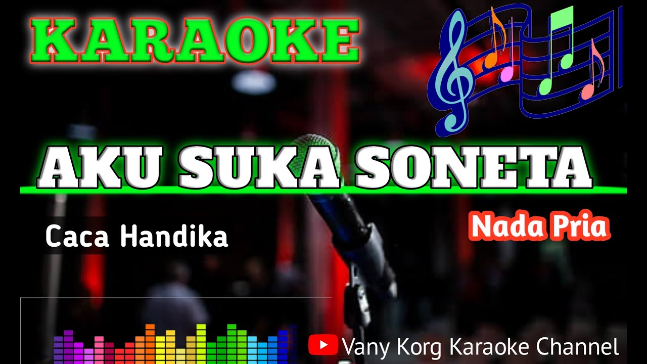 Karaoke AKU SUKA SONETA - Caca Handika.
