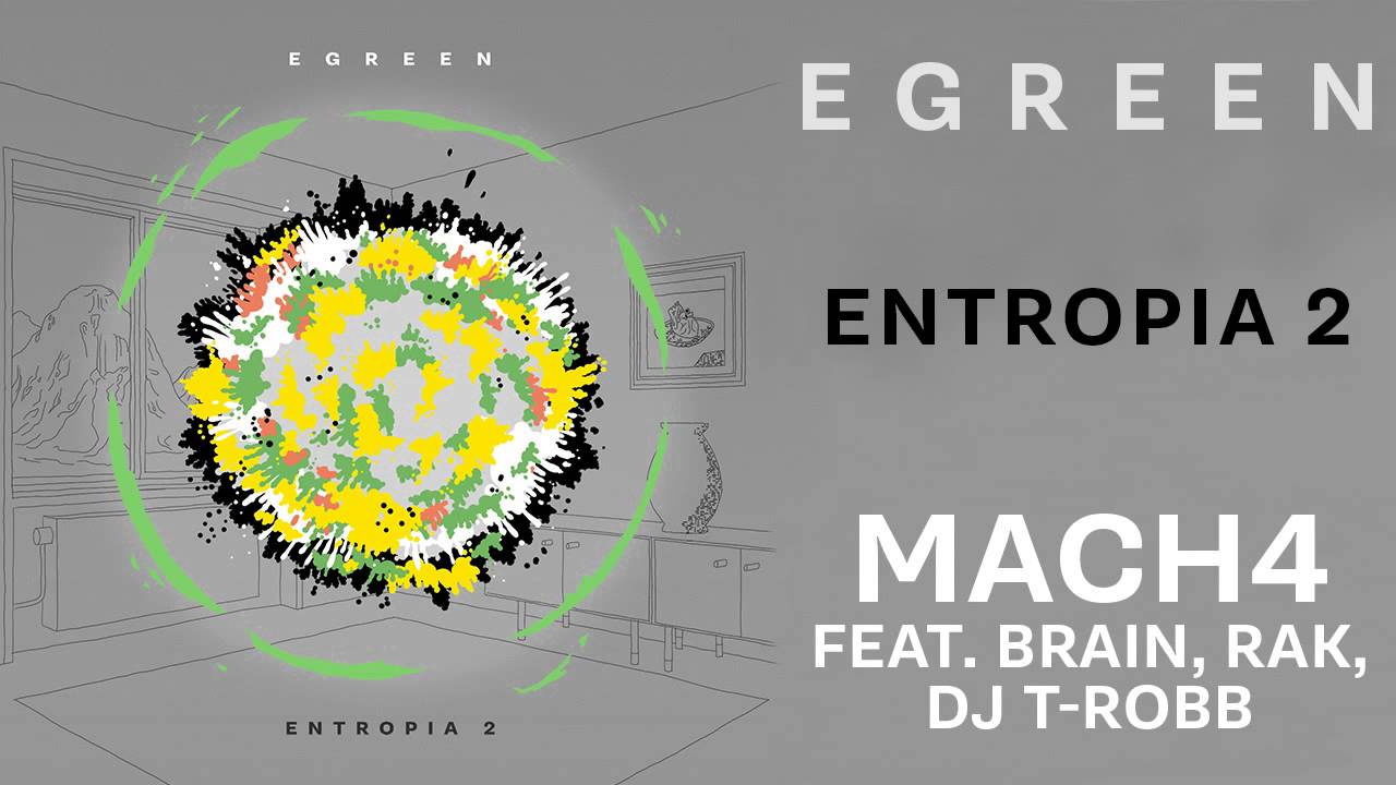 EGREEN - MACH4 (Feat. Brain, Rak, Dj T Robb)