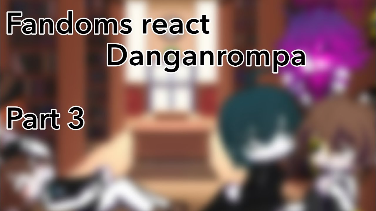 Fav Ships React || Danganrompa/Saiouma ||Kelp 802||Gl2rv||