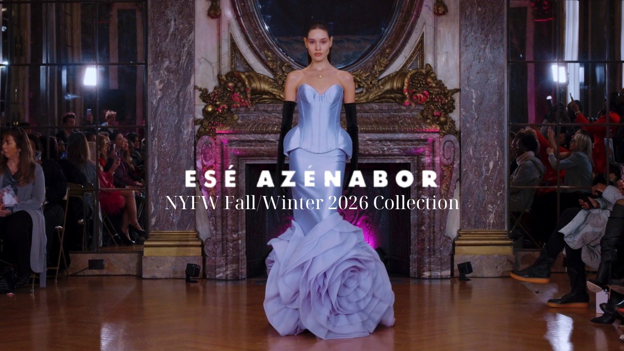 Esé Azénabor Fall/Winter 2026 Runway Show | New York Fashion Week