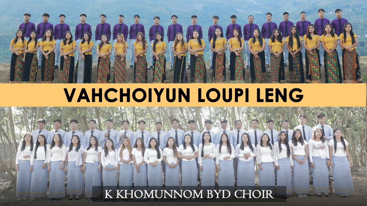 Vahchoiyun loupi leng | K. Khomunnom BYD Choir
