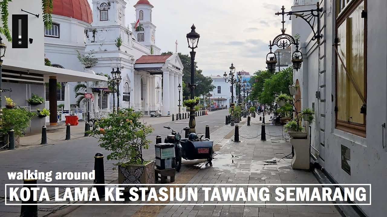 Walking around Semarang Old City [Kota Lama Semarang to Semarang Tawang Station [Stasiun]❗